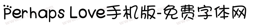 Perhaps Love手机版字体转换